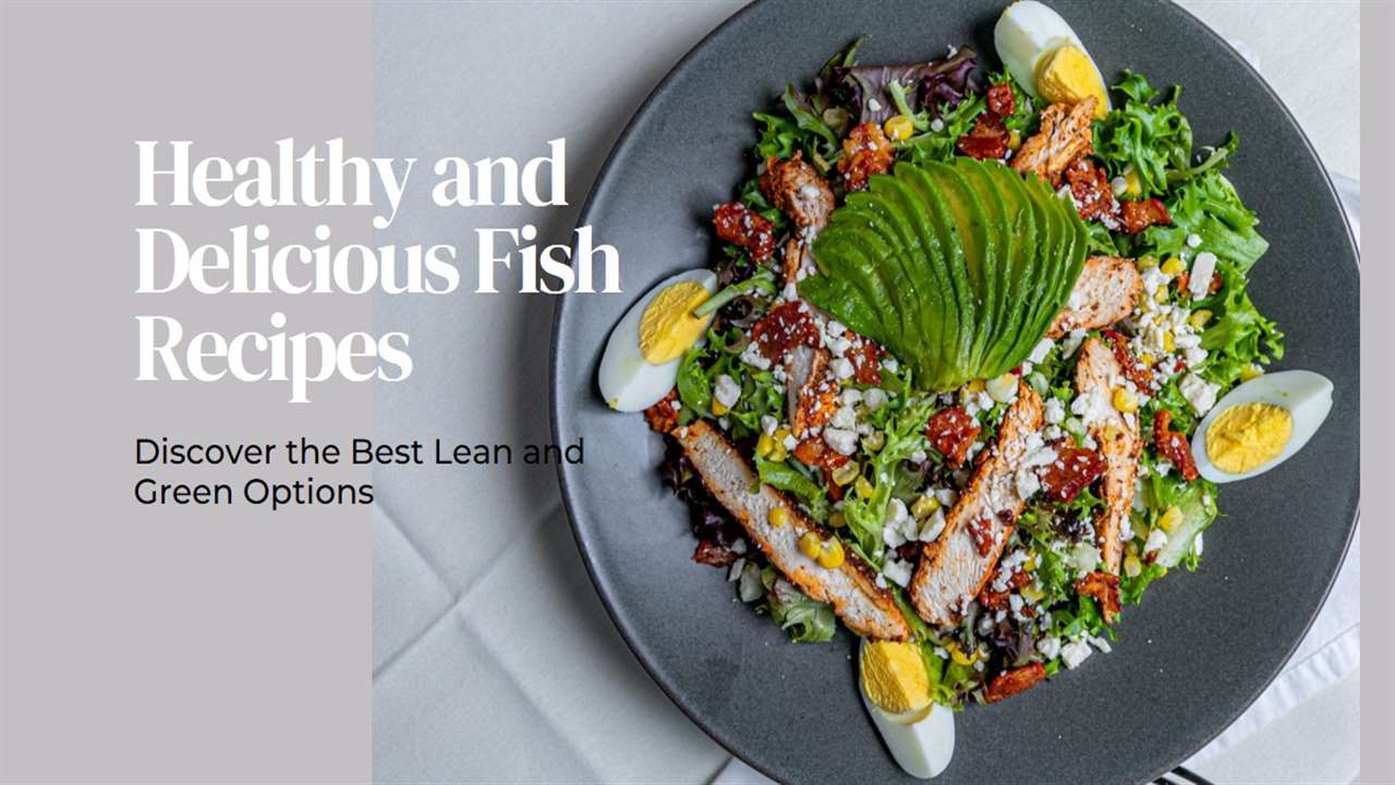 Lean and Green Fish Recipes