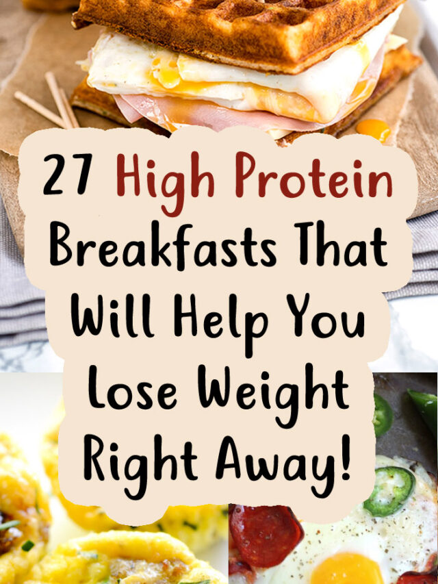 4 High Protein Breakfasts For Effortless Weight Loss